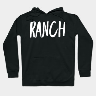 RANCH Hoodie